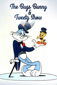 The Bugs Bunny and Tweety Show' Poster
