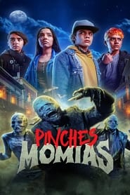 Pinches Momias' Poster