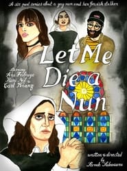 Let Me Die a Nun' Poster