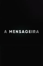 A Mensageira The Messenger' Poster