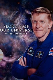 Secrets of Our Universe with Tim Peake' Poster
