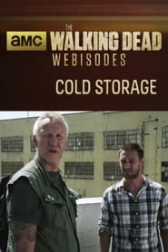 The Walking Dead Cold Storage' Poster