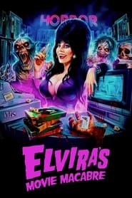 Elviras Movie Macabre' Poster