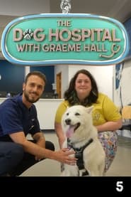 The Dog Hospital with Graeme Hall' Poster