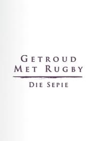 Getroud met Rugby Die Sepie' Poster