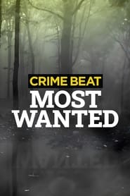 Crime Beat Most Wanted' Poster