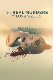The Real Murders of Los Angeles' Poster