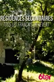 Rsidences secondaires  tous les Franais en rvent ' Poster