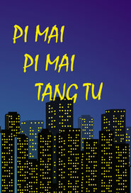 Pi Mai Pi Mai Tang Tu' Poster