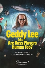 Streaming sources forGeddy Lee Asks Are Bass Players Human Too