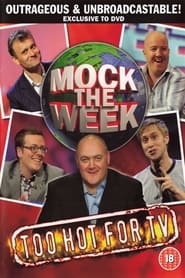 Mock the Week Too Hot for TV' Poster