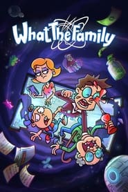 What the Family' Poster