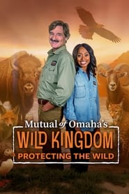 Mutual of Omahas Wild Kingdom Protecting the Wild' Poster