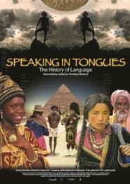 Speaking in Tongues The History of Language' Poster