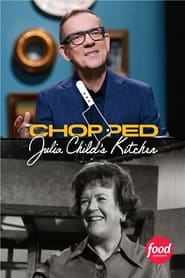 Streaming sources forChopped Julia Childs Kitchen