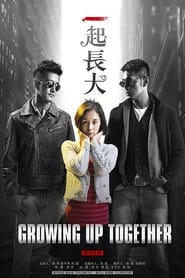Growing Up Together' Poster