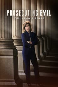 Prosecuting Evil with Kelly Siegler' Poster