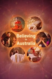 Streaming sources forBelieving In Australia