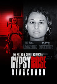 The Prison Confessions of Gypsy Rose Blanchard' Poster