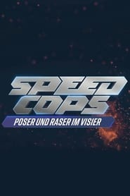 Speed Cops  Poser und Raser im Visier' Poster