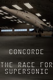 Concorde The Race for Supersonic' Poster