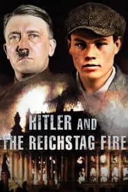 Streaming sources forHitler and the Reichstag Fire