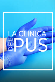 Streaming sources forLa Clinica del Pus