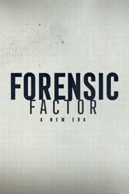 Streaming sources forForensic Factor A New Era