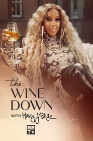 The Wine Down with Mary J Blige' Poster