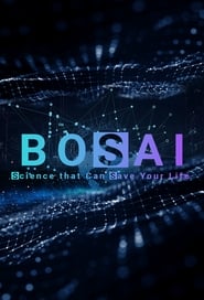 BOSAI Science that Can Save Your Life