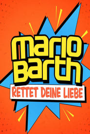 Mario Barth rettet deine Liebe' Poster