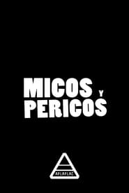 Micos y Pericos' Poster
