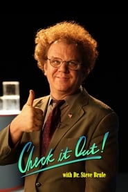 Streaming sources forCheck It Out with Dr Steve Brule
