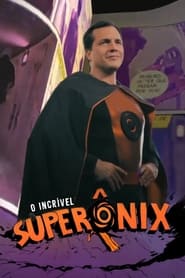 O Incrvel Supernix' Poster