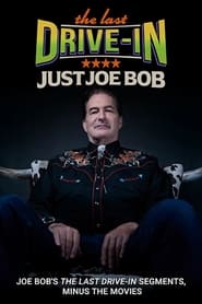 The Last Drivein Just Joe Bob' Poster