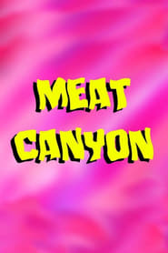 MeatCanyon' Poster