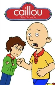 Caillou Gets Grounded' Poster