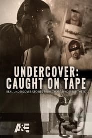 Undercover Caught on Tape' Poster