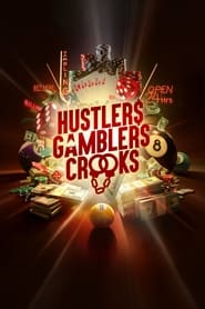 Hustlers Gamblers and Crooks' Poster
