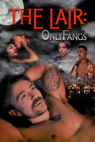 The Lair OnlyFangs' Poster