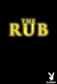 The Rub' Poster