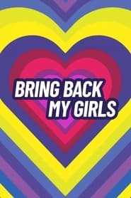 Bring Back My Girls' Poster