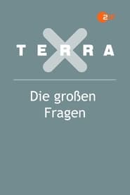 Terra X  Die groen Fragen' Poster