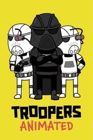 Troopers Animated' Poster