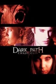The Dark Path Chronicles' Poster