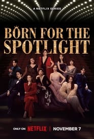 Born for the Spotlight' Poster