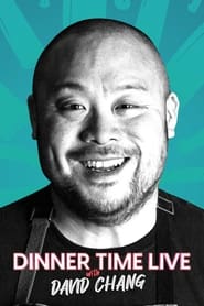Dinner Time Live with David Chang' Poster