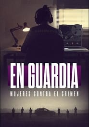 Streaming sources forEn Guardia Mujeres Contra El Crimen