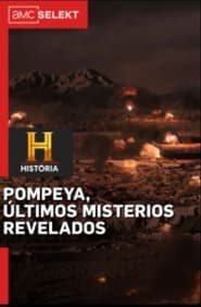 Pompeii the last mysteries revealed' Poster