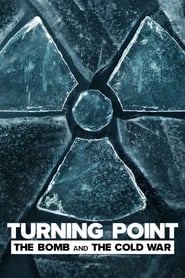 Turning Point The Bomb and the Cold War' Poster